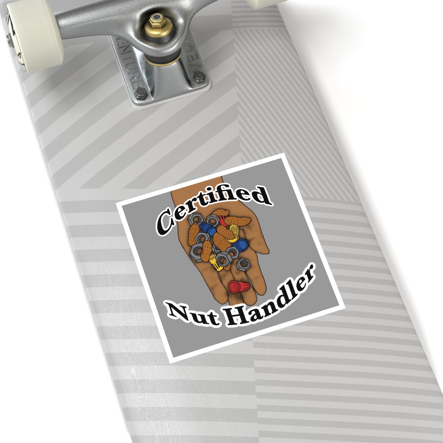 Certified Nut Handler Square Sticker 2/3 – Dedicated to my favorite Electrician