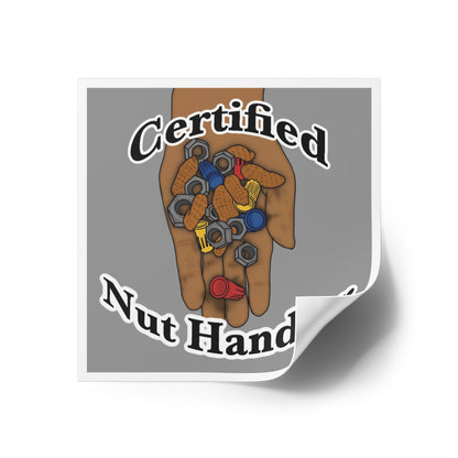 Certified Nut Handler Square Sticker 2/3 – Dedicated to my favorite Electrician
