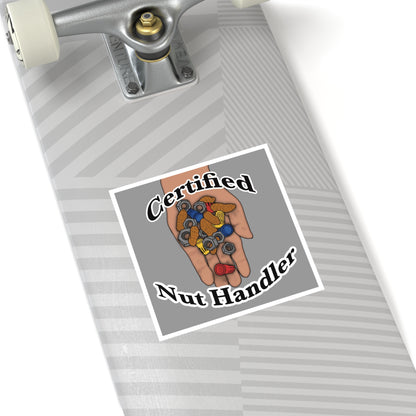 Certified Nut Handler Square Sticker 1/3 – Dedicated to my favorite Electrician