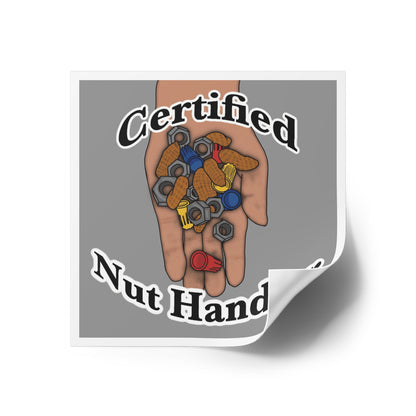 Certified Nut Handler Square Sticker 1/3 – Dedicated to my favorite Electrician