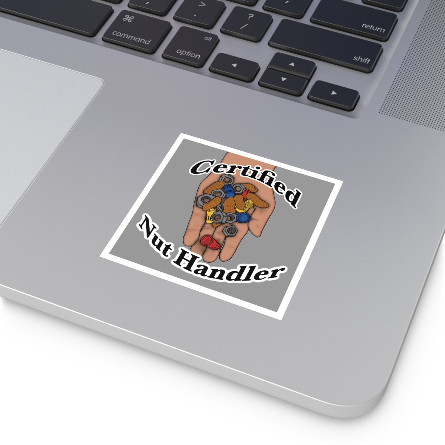 Certified Nut Handler Square Sticker 1/3 – Dedicated to my favorite Electrician