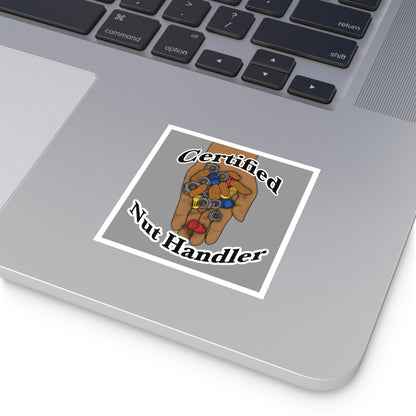 Certified Nut Handler Square Sticker 2/3 – Dedicated to my favorite Electrician