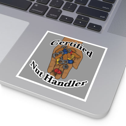 Certified Nut Handler Square Sticker 2/3 – Dedicated to my favorite Electrician