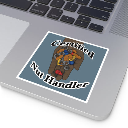 Certified Nut Handler Square Sticker 3/3 – Dedicated to my favorite Electrician
