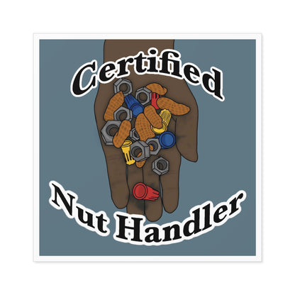 Certified Nut Handler Square Sticker 3/3 – Dedicated to my favorite Electrician