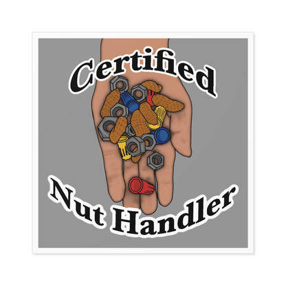 Certified Nut Handler Square Sticker 1/3 – Dedicated to my favorite Electrician